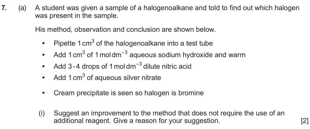 June 2025 AS Component 2, question 7(a)(i): Suggest an improvement to the method that does not require the use of an additional reagent. Give a reason for your suggestion. [2]