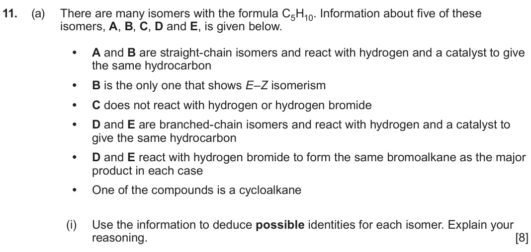 June 2025 AS Component 2, question 11(a)(i): Use the information to deduce possible identities for each isomer. Explain your reasoning. [8]