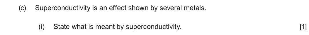June 2025 AS Component 2, question 3(c)(i): State what is meant by superconductivity. [1]