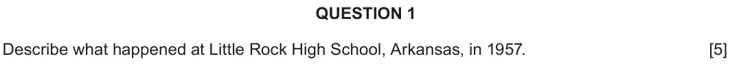 June 2022 Component 2A, question 1: Describe what happened at Little Rock High School, Arkansas, in 1957.