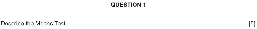 Autumn 2020 Component 2D, question 1: Describe the Means Test.