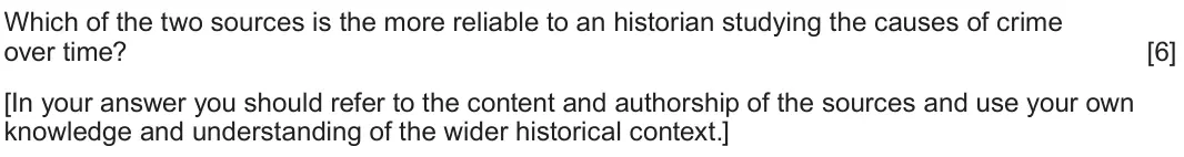 June 2024 Component 2E, question 2: Which of the two sources is the more reliable to an historian studying the causes of crime over time? [In your answer you should refer to the content and author