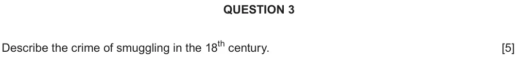 Autumn 2021 Component 2E, question 3: Describe the crime of smuggling in the 18th century.