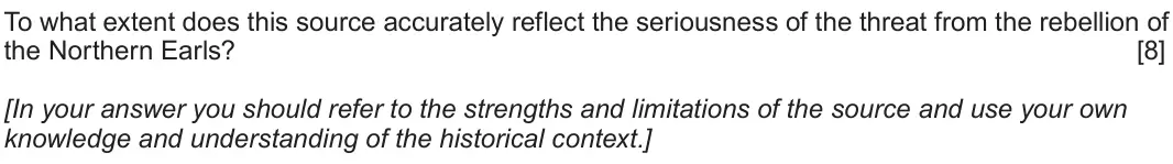 June 2018 Component 1B, question 2: To what extent does this source accurately reflect the seriousness of the threat from the rebellion of the Northern Earls? [In your answer you should refer to t