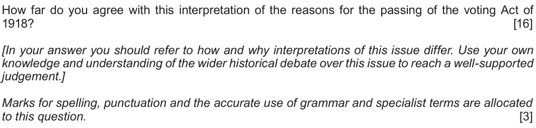 June 2018 Component 1C, question 5: How far do you agree with this interpretation of the reasons for the passing of the voting Act of 1918? [In your answer you should refer to how and why interpre