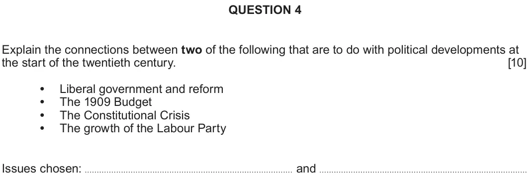 June 2024 Component 1C, question 4: Explain the connections between two of the following that are to do with political developments at the start of the twentieth century. Liberal government and re
