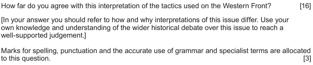 June 2024 Component 1C, question 5: How far do you agree with this interpretation of the tactics used on the Western Front? [In your answer you should refer to how and why interpretations of this 