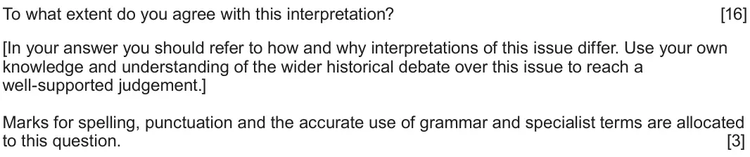 June 2025 Component 1F, question 5: To what extent do you agree with this interpretation? [In your answer you should refer to how and why interpretations of this issue differ. Use your own knowled