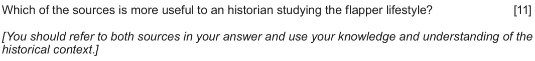 Autumn 2020 Component 1H, question 4: Which of the sources is more useful to an historian studying the flapper lifestyle? [You should refer to both sources in your answer and use your knowledge and 