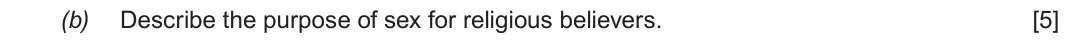 June 2019 Route A Component 1, question 1(b): Describe the purpose of sex for religious believers.