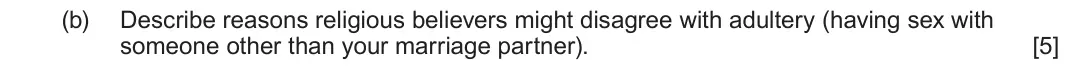 June 2022 Route A Component 1, question 1(b): Describe reasons religious believers might disagree with adultery (having sex with someone other than your marriage partner).