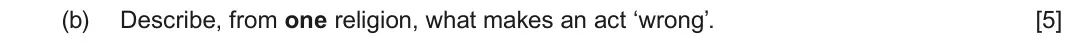 June 2025 Route A Component 1, question 3(b): Describe, from one religion, what makes an act ‘wrong’.