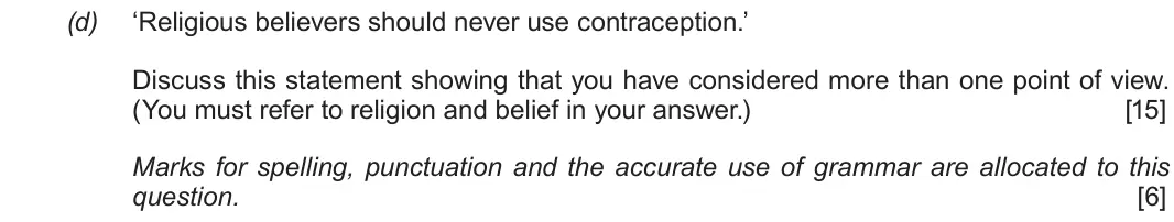 Autumn 2021 Route A Component 1, question 1(d): ‘Religious believers should never use contraception.’ Discuss this statement showing that you have considered more than one point of view. (You must refer to re