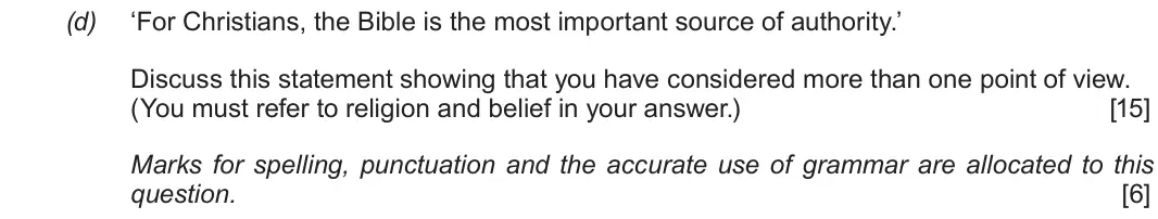 June 2019 Route A Component 2, question 1(d): ‘For Christians, the Bible is the most important source of authority.’ Discuss this statement showing that you have considered more than one point of view. (You