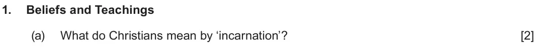 June 2025 Route A Component 2, question 1(a): What do Christians mean by ‘incarnation’?