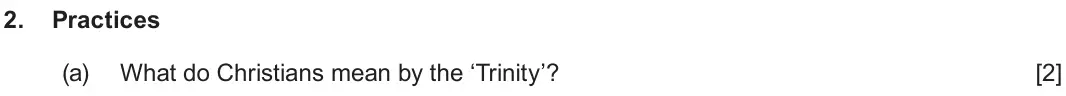 June 2025 Route A Component 2, question 2(a): What do Christians mean by the ‘Trinity’?