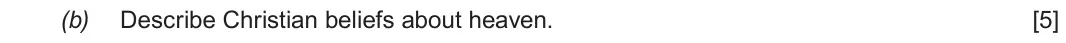 Autumn 2020 Route A Component 2, question 1(b): Describe Christian beliefs about heaven.