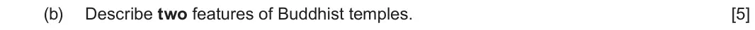 June 2024 Component 3, question 2(b): Describe two features of Buddhist temples.