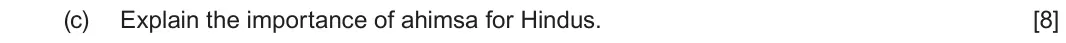 June 2023 Component 3, question 1(c): Explain the importance of ahimsa for Hindus.