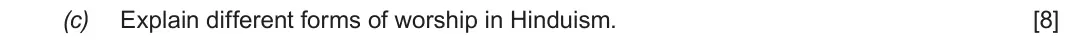 Autumn 2021 Component 3, question 2(c): Explain different forms of worship in Hinduism.