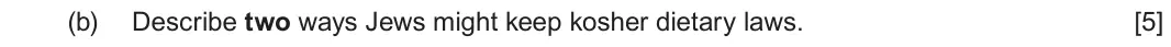 June 2024 Component 3, question 2(b): Describe two ways Jews might keep kosher dietary laws.