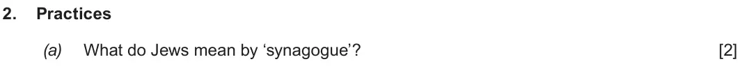 Autumn 2020 Component 3, question 2(a): What do Jews mean by ‘synagogue’?