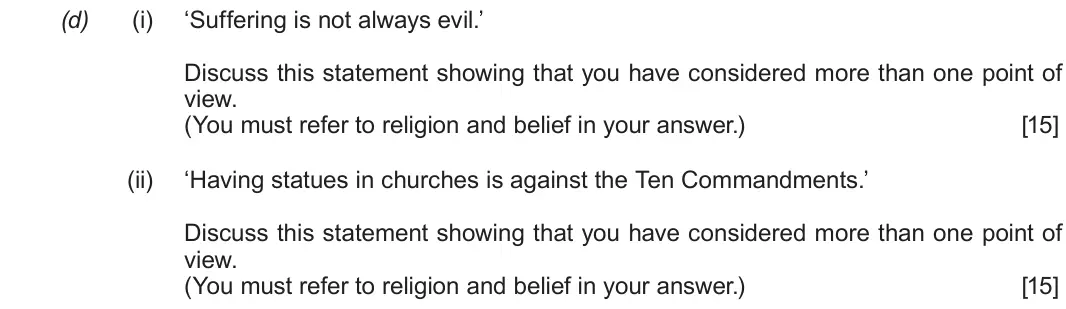 June 2018 Route B Component 1, question 2(d): (i) ‘Suffering is not always evil.’ Discuss this statement showing that you have considered more than one point of view. (You must refer to religion and belief 