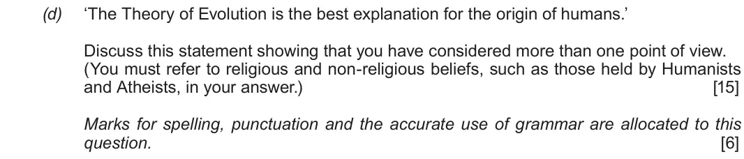 June 2019 Route B Component 1, question 1(d): ‘The Theory of Evolution is the best explanation for the origin of humans.’ Discuss this statement showing that you have considered more than one point of view.