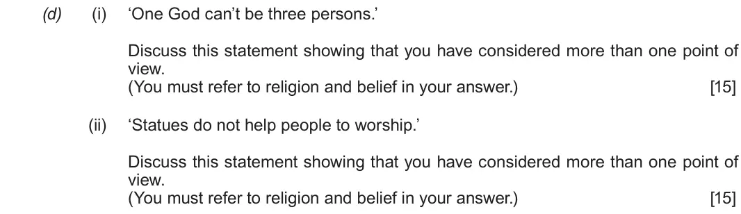 Autumn 2021 Route B Component 1, question 2(d): (i) ‘One God can’t be three persons.’ Discuss this statement showing that you have considered more than one point of view. (You must refer to religion and belie