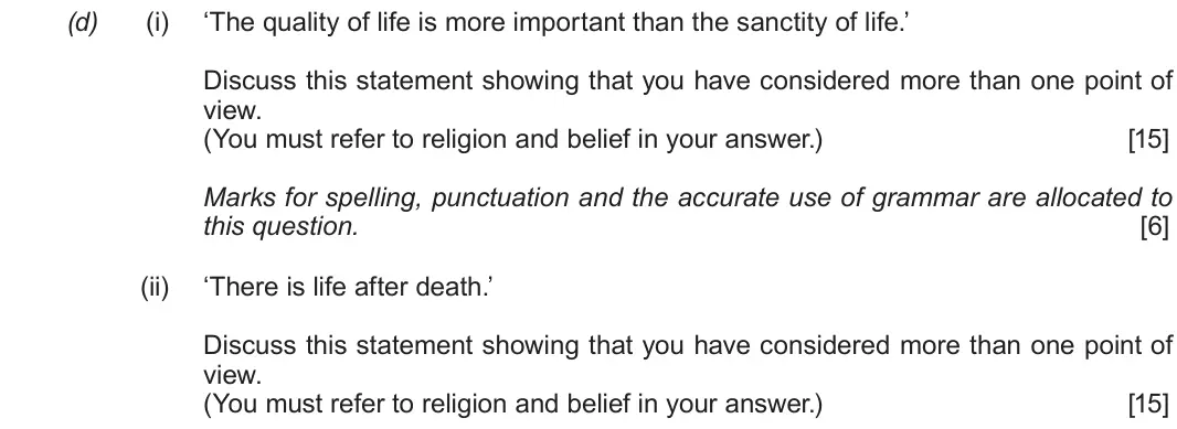 June 2019 Route B Component 2, question 1(d): (i) ‘The quality of life is more important than the sanctity of life.’ Discuss this statement showing that you have considered more than one point of view. (You