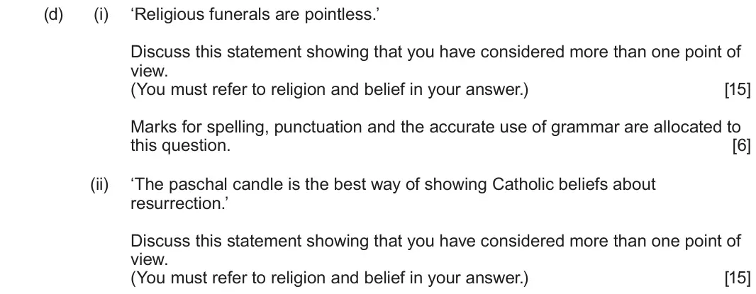 June 2022 Route B Component 2, question 1(d): (i) ‘Religious funerals are pointless.’ Discuss this statement showing that you have considered more than one point of view. (You must refer to religion and bel
