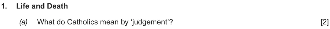 Autumn 2020 Route B Component 2, question 1(a): What do Catholics mean by ‘judgement’?