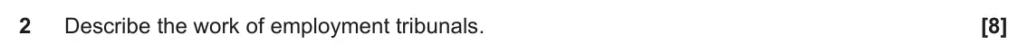 June 2023 AS Paper 1, question 2: Describe the work of employment tribunals.
