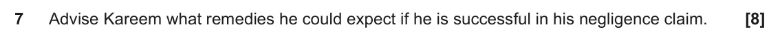 June 2022 AS Paper 2, question 7: Advise Kareem what remedies he could expect if he is successful in his negligence claim.
