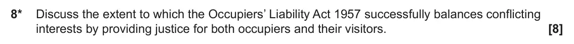 June 2023 AS Paper 2, question 8: Discuss the extent to which the Occupiers’ Liability Act 1957 successfully balances conflicting interests by providing justice for both occupiers and their visi