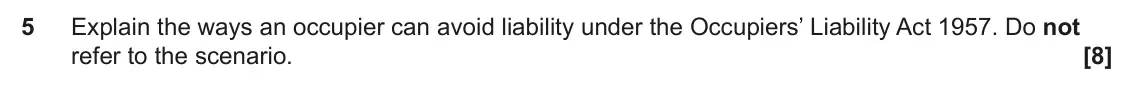 June 2024 AS Paper 2, question 5: Explain the ways an occupier can avoid liability under the Occupiers’ Liability Act 1957. Do not refer to the scenario.