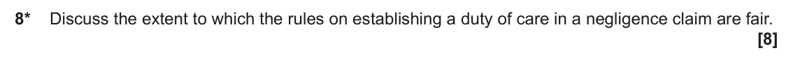 June 2024 AS Paper 2, question 8: Discuss the extent to which the rules on establishing a duty of care in a negligence claim are fair.