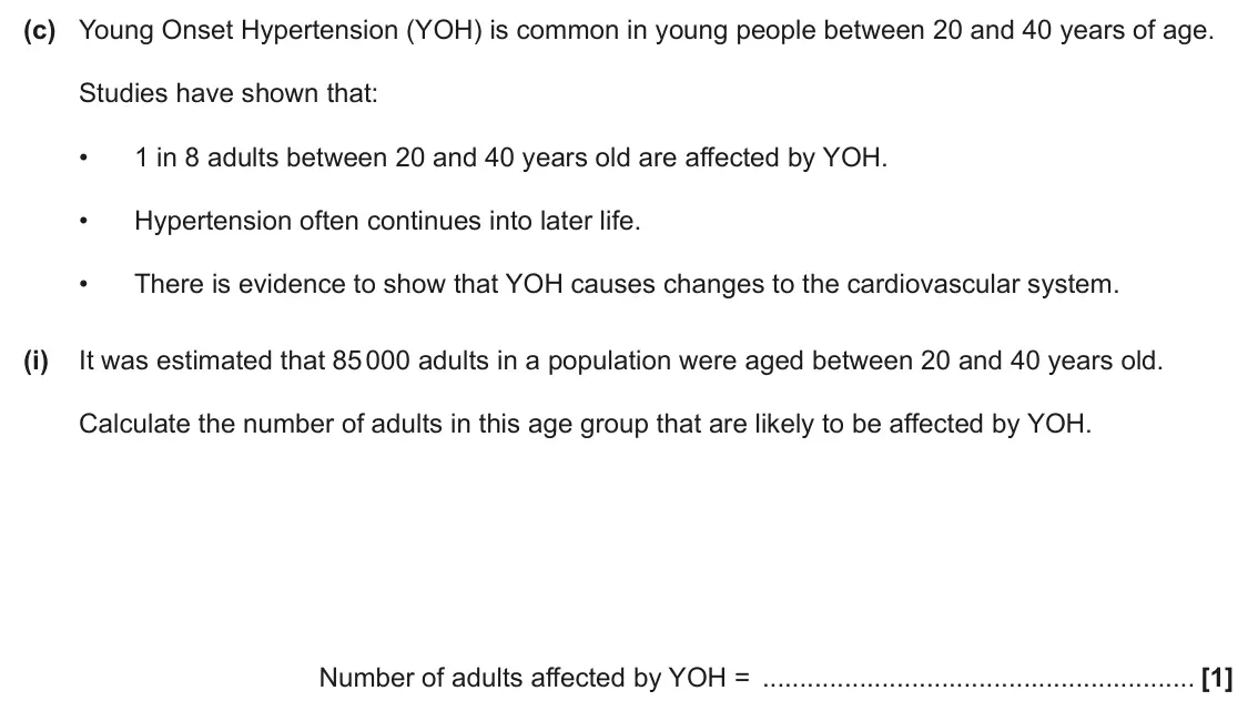 June 2024 AS Paper 1, question 22(c)(i): It was estimated that 85 000 adults in a population were aged between 20 and 40 years old. Calculate the number of adults in this age group that are likely to b
