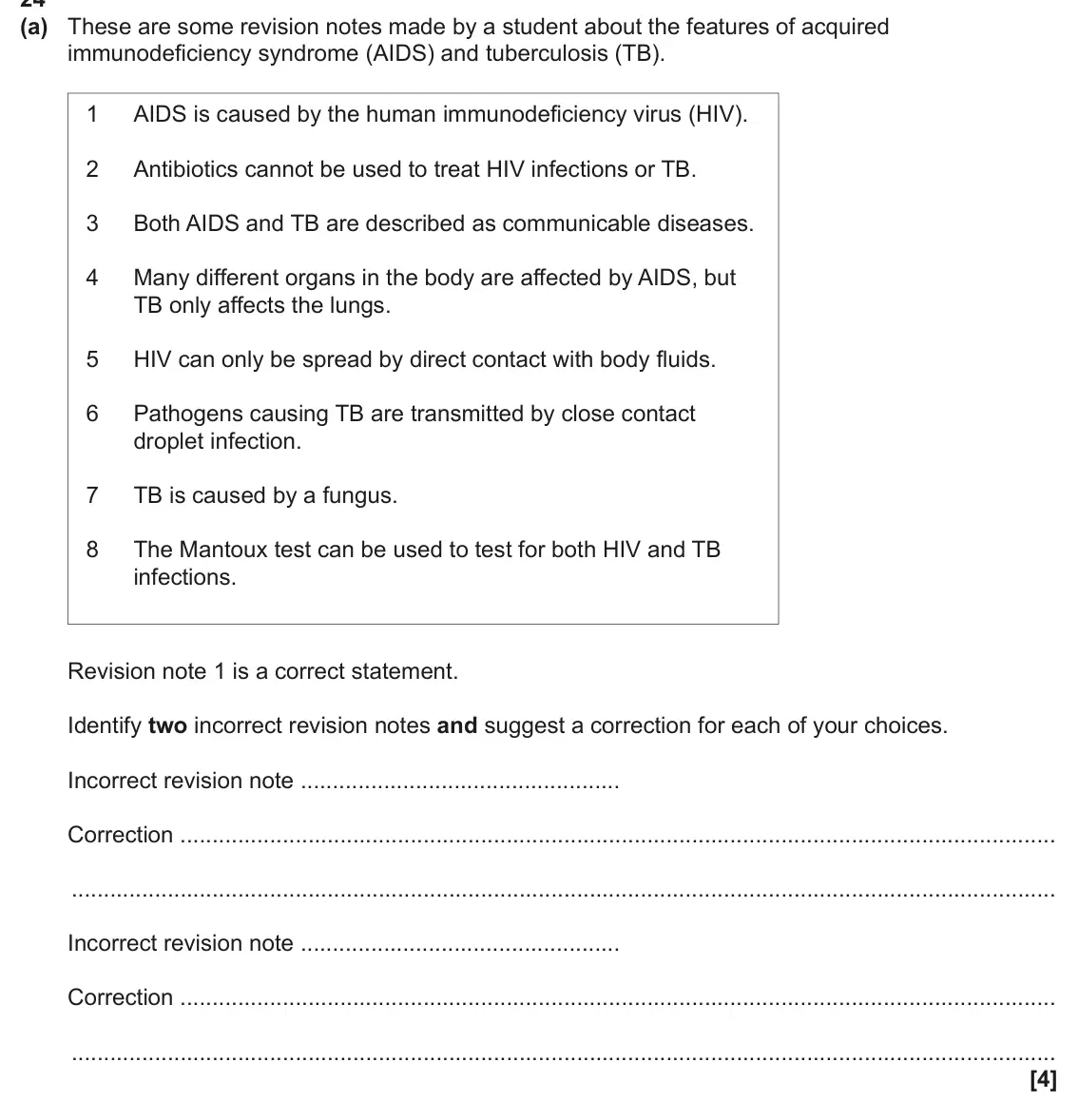 June 2025 AS Paper 1, question 24(a): These are some revision notes made by a student about the features of acquired immunodeficiency syndrome (AIDS) and tuberculosis (TB). 1 AIDS is caused by the h