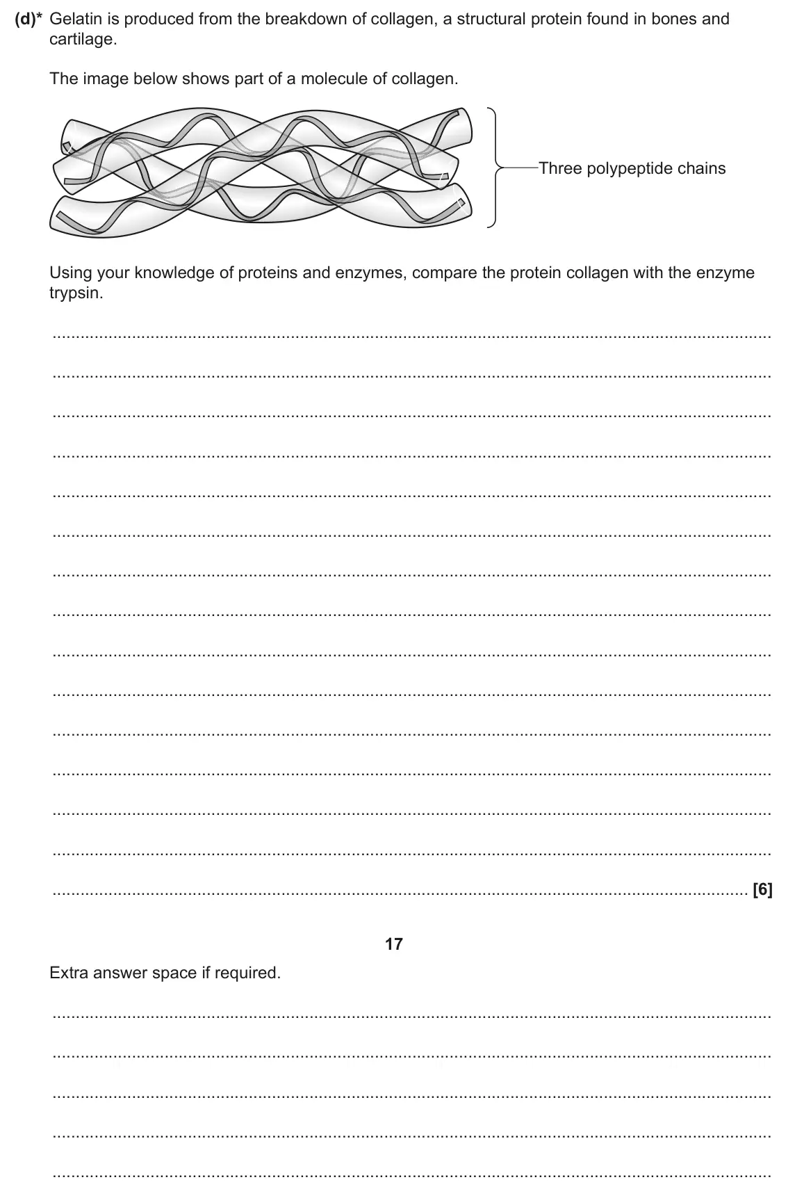 June 2025 AS Paper 2, question 4(d): (d)* Gelatin is produced from the breakdown of collagen, a structural protein found in bones and cartilage. The image below shows part of a molecule of collagen