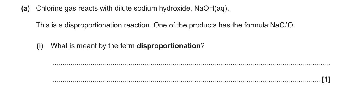 June 2022 AS Paper 1, question 24(a)(i): What is meant by the term disproportionation? [1]