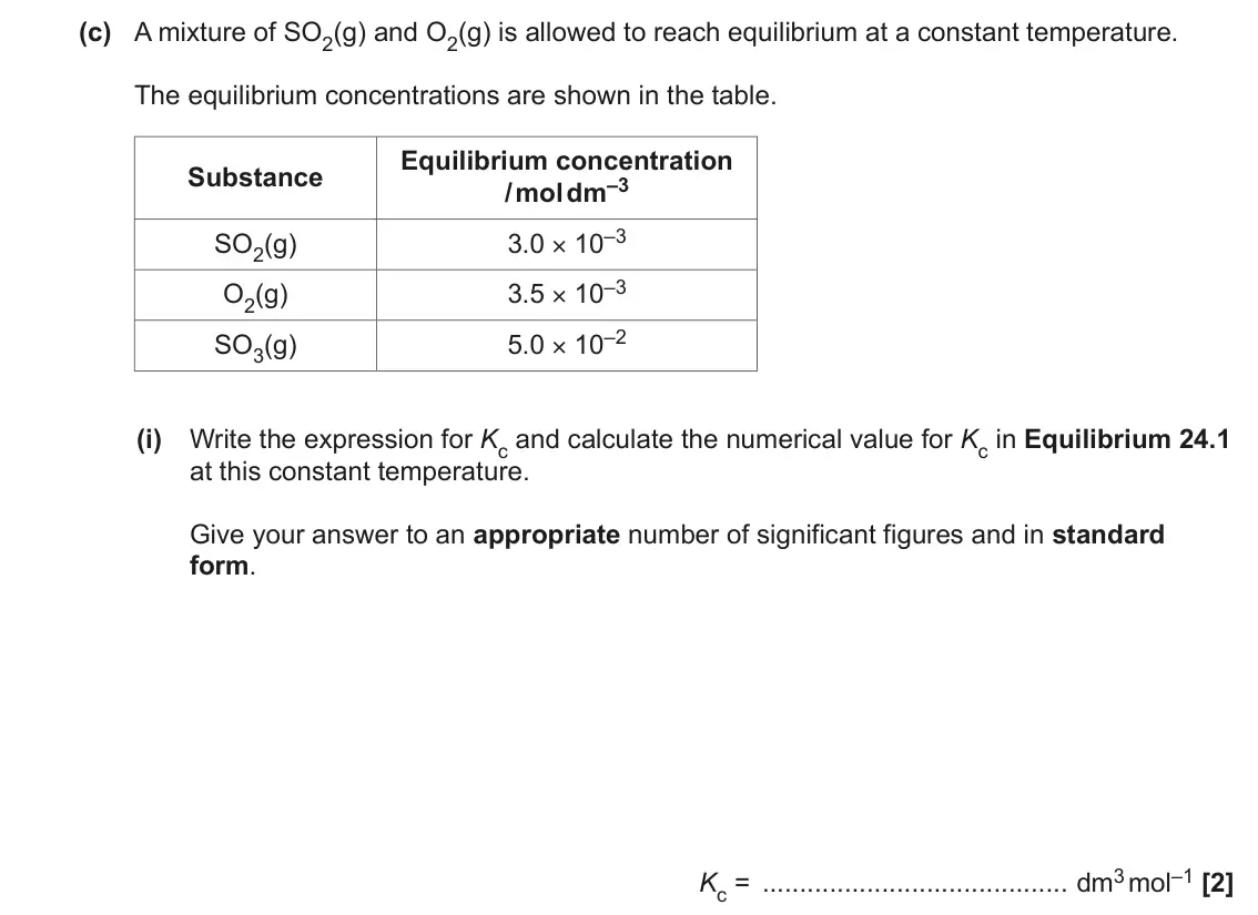 June 2023 AS Paper 1, question 24(c)(i): Write the expression for Kc and calculate the numerical value for Kc in Equilibrium 24.1 at this constant temperature. Give your answer to an appropriate number