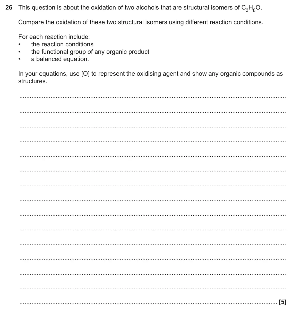 June 2023 AS Paper 1, question 26: This question is about the oxidation of two alcohols that are structural isomers of C3H8O. Compare the oxidation of these two structural isomers using different
