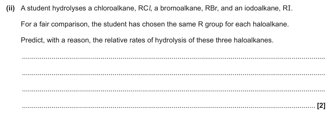 June 2024 AS Paper 1, question 25(d)(ii): A student hydrolyses a chloroalkane, RCl, a bromoalkane, RBr, and an iodoalkane, RI. For a fair comparison, the student has chosen the same R group for each hal