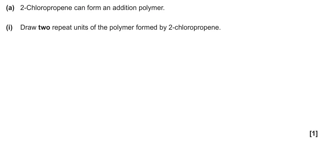 June 2025 AS Paper 1, question 24(a)(i): Draw two repeat units of the polymer formed by 2-chloropropene. [1]