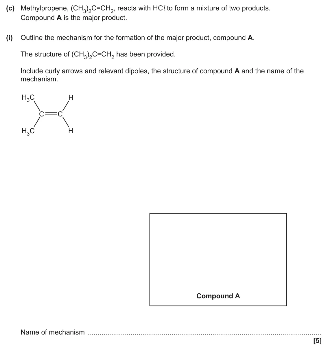 June 2025 AS Paper 1, question 24(c)(i): Outline the mechanism for the formation of the major product, compound A. The structure of (CH3)2C=CH2 has been provided. Include curly arrows and relevant dipo
