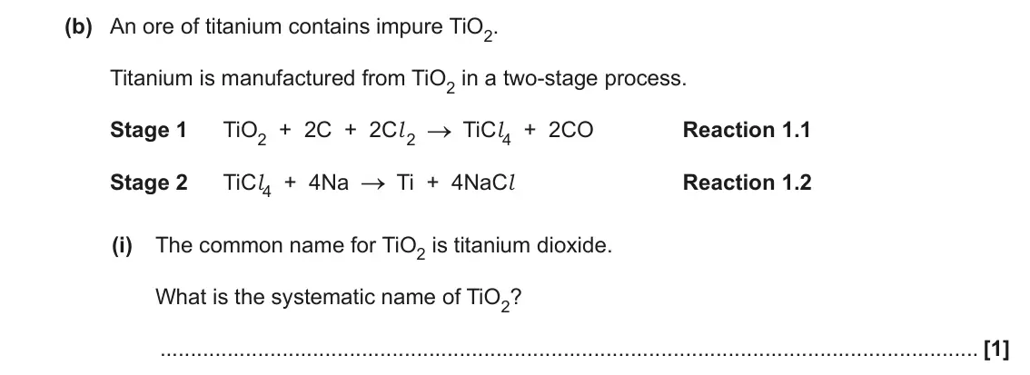 June 2023 AS Paper 2, question 1(b)(i): The common name for TiO2 is titanium dioxide. What is the systematic name of TiO2? [1]