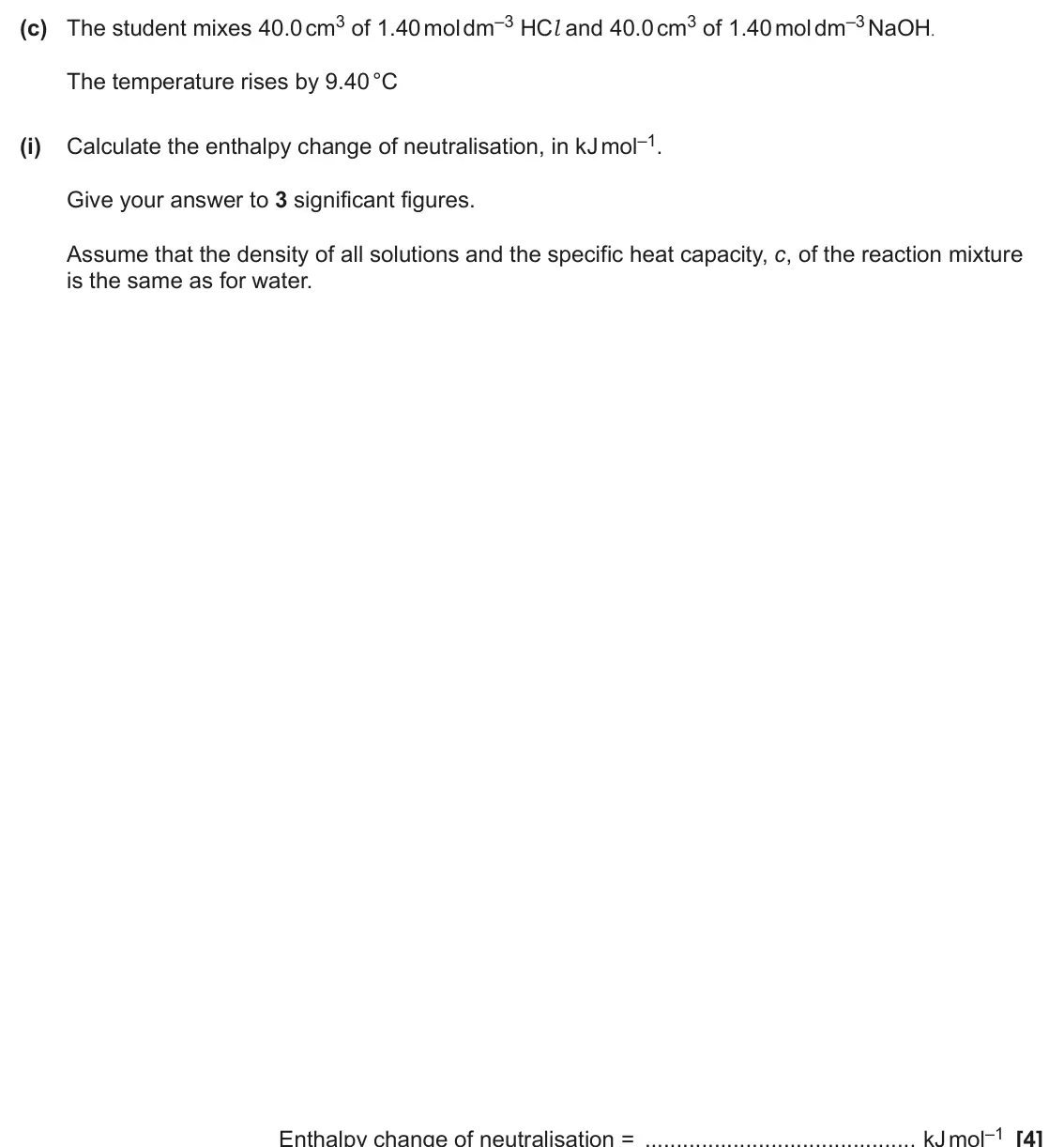 June 2025 AS Paper 2, question 1(c)(i): Give your answer to 3 significant figures. Assume that the density of all solutions and the specific heat capacity, c, of the reaction mixture is the same as fo