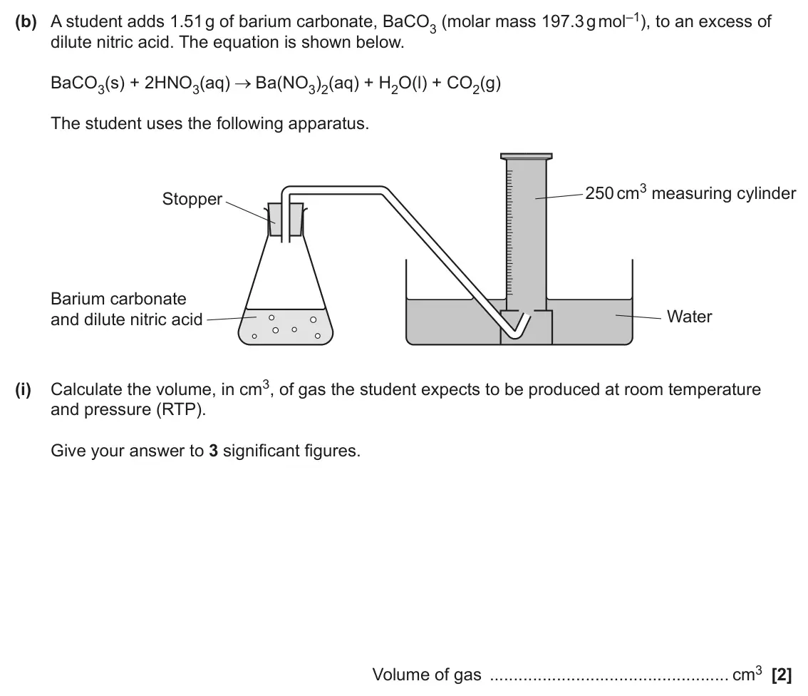 June 2025 AS Paper 2, question 2(b)(i): and pressure (RTP). Give your answer to 3 significant figures. Volume of gas cm3 [2]