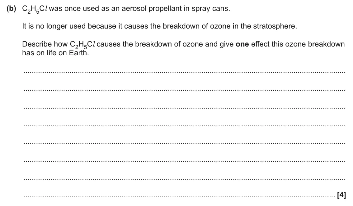 June 2025 AS Paper 1, question 22(b): C2H5Cl was once used as an aerosol propellant in spray cans. It is no longer used because it causes the breakdown of ozone in the stratosphere. Describe how C2H